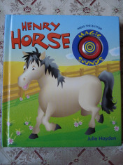 Carte educativa cartonata lucioasa cu sunete de cal Henry Horse story ilustratii foto