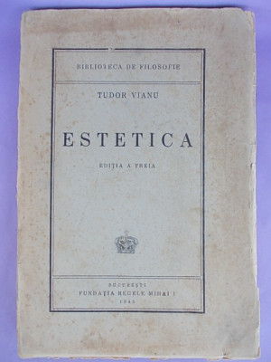 TUDOR VIANU-ESTETICA/EDITIA III-A/1945 foto