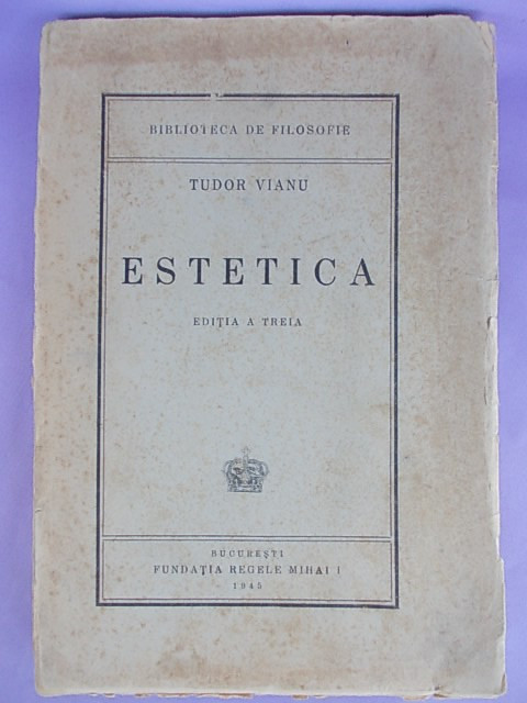 TUDOR VIANU-ESTETICA/EDITIA III-A/1945