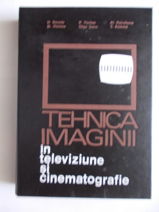 TEHNICA IMAGINII IN TELEVIZIUNE SI CINEMATOGRAFIE -1971