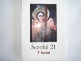 REVISTA SECOLUL 21 - 7 TEME, NR 7-12/2009. FILOSOFIA CA LITERATURA. STEINHARDT*, Alta editura