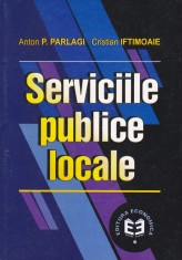 ANTON P. PARLAGI, CRISTIAN IFTIMOAIE - SERVICIILE PUBLICE LOCALE foto