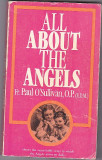 Fr. Paul O&#039;Sullivan, All about the angels, in engleza