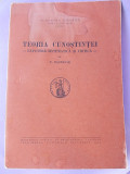 N.BAGDASAR-TEORIA CUNOSTINTEI/EXPUNERE SISTEMATICA SI CRITICA/ VOL.II / EDITIA I-A / 1942 / ACADEMIA ROMANA, Alta editura