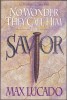No wonder they call him The Savior, de max Lucado , in limba engleza