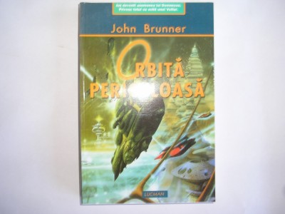 John Brunner - Orbita periculoasa foto