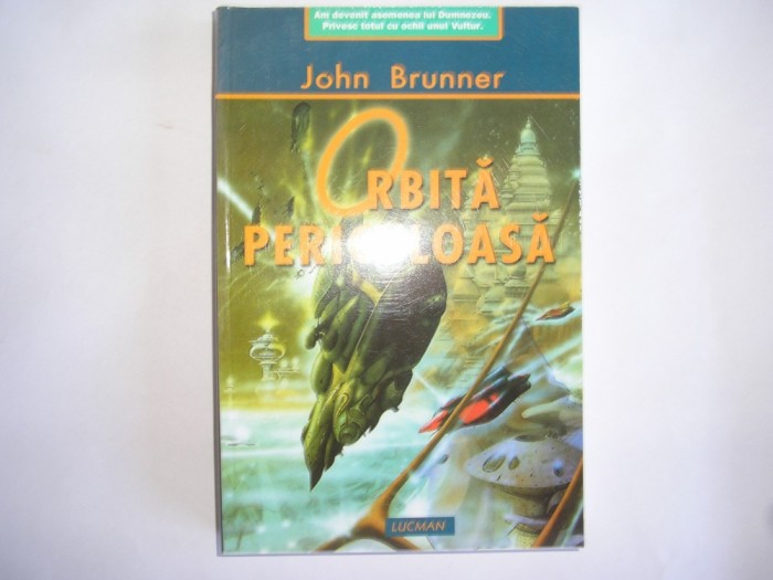 John Brunner - Orbita periculoasa