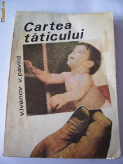 CARTEA TATICULUI , EDITURA MEDICALA , ANUL 1968 , 191 PAGINI foto