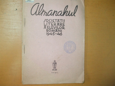 Almanahul societatii literare a elevilor romani 1945-1946 Varset 1947 Timoc 017 foto