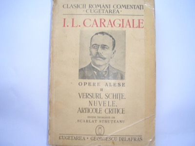 I. L. CARAGIALE - OPERE ALESE volumul II {1940} foto