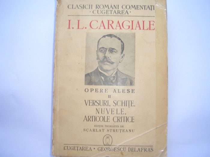I. L. CARAGIALE - OPERE ALESE volumul II {1940}