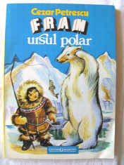 FRAM URSUL POLAR, Ed. V, Cezar Petrescu. Ilustratii de N.N. Tonitza. Carte noua foto