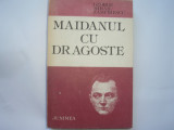 Maidanul Cu Dragoste - George Mihail-zamfirescu,r6, 1986
