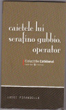 Luigi Pirandello, Caietele lui Serafino Gubbio, operator