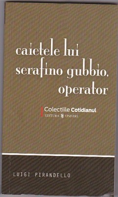 Luigi Pirandello, Caietele lui Serafino Gubbio, operator foto
