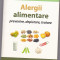 Alergii alimentare, prevenire, depistare, tratare