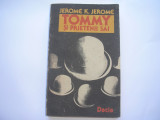 Jerome K. Jerome - Tommy si prietenii sai,r7