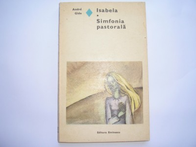 Andre Gide - Isabela / Simfonia pastorala,r7 foto