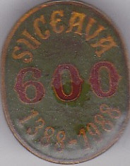 Insigna aniversara, 1388-1988 SUCEAVA 600 foto