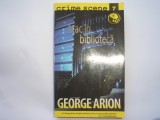 GEORGE ARION - ATAC IN BIBLIOTECA,r6, 2008