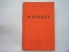 Henry Troyat - PAINGUL, Editura Vatra 1944, carte veche, G. Gardescu, 280 pagini