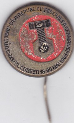 Insigna Expozitia Tehnica a Republicii Federale a Germaniei 1965 mai 18-30 Bucuresti foto