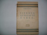 Grigore Salceanu - Fierbea As&#039;Noape Marea... -Prima Editie 1933