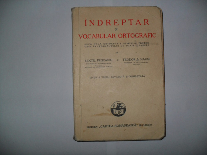 SEXTIL PUSCARIU - Indreptar si vocabular ortografic { 1941 }