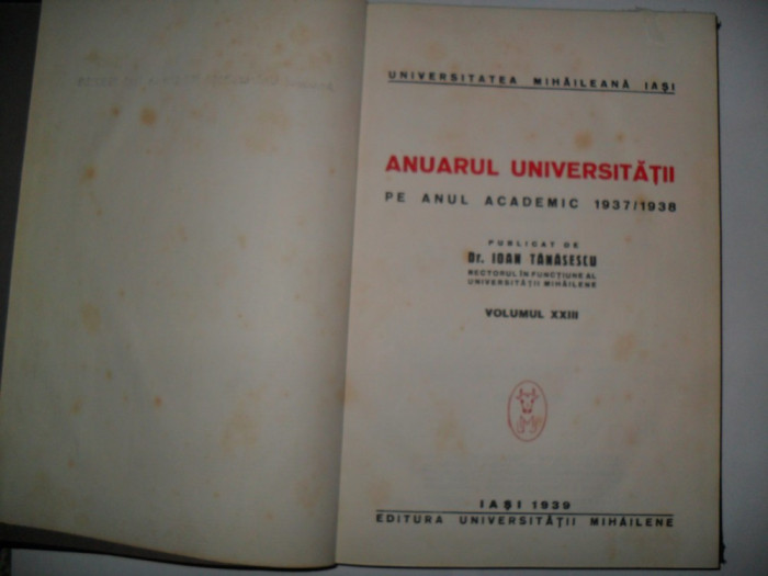 Anuarul Universitatii 1937/1938. Universitatea Mihaileana Iasi {1939}