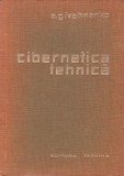 A. G. IVAHNENKO - CIBERNETICA TEHNICA. SISTEME DE REGLARE AUTOMATA CIBERNETICE, 1964, Alta editura