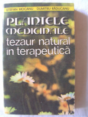 &amp;quot;PLANTELE MEDICINALE, TEZAUR NATURAL IN TERAPEUTICA&amp;quot;, Stefan Mocanu / Dumitru Raducanu, 1986. Absolut noua foto