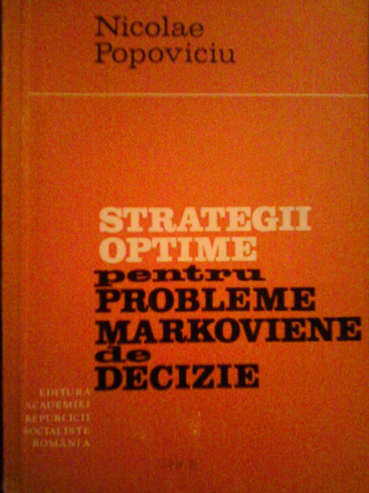 Strategii optime pentru probleme markoviene de decizie-Nicolae Popoviciu