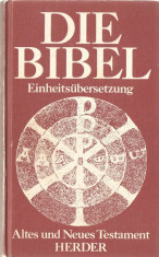 DIE BIBEL EINHEITSUBERSETZUNG { traducere interconfesionala protestanti catolici limba germana } foto