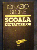 Scoala dictatorilor-Ignazio Silone