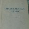 F.V. KONSTANTINOV - MATERIALISMUL ISTORIC { EDITIA A II-A}