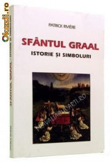 PATRICK RIVIERE - SFANTUL GRAAL. ISTORIE SI SIMBOLURI foto