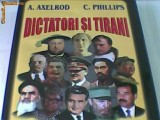 A. AXELROD, C. PHILLIPS - DICTATORI SI TIRANI, Alta editura