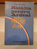 Valer Pop - Batalia pentru Ardeal (Dictatul de la Viena trait si comentat... ), Alta editura