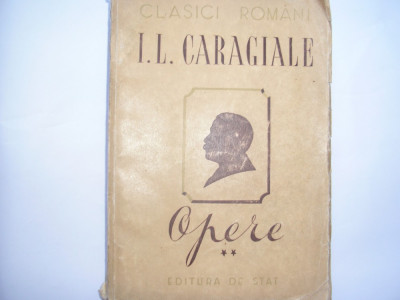 I.L. Caragiale - Opere. Momente si schite ( vol. 2),r9 foto