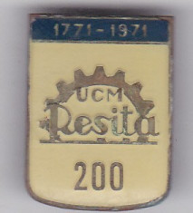 Insigna aniversara 1771-1971 UCM Resita 200 foto