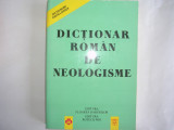 DICTIONAR ROMAN DE NEOLOGISME ELENA CIOBANU,MARIA PAUN,R10