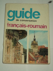 SORINA BERCESCU - Ghid de conversatie FRANCEZ - ROMAN / guide de conversation francais - roumain [1969, editia II] foto