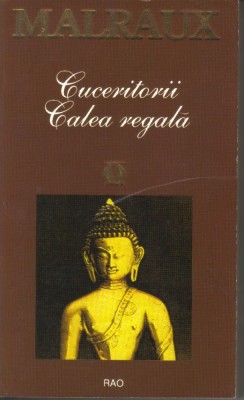 Malraux - Cuceritorii - Calea regala foto