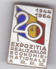 Insigna aniversara 1944-1964 Expozitia realizarilor Economiei Nationale a R.P.R 20 foto