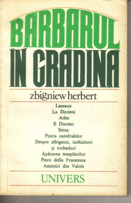 Zbigniew Herbert - Barbarul in gradina - Crochiuri