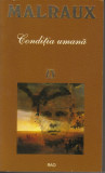 Malraux - Conditia umana, 1993, Rao