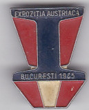 Insigna Expozitie Austriaca Bucuresti 1985