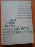 Cumpara ieftin GHID PRACTIC PENTRU VIBRAREA BETOANELOR - P. Rebut