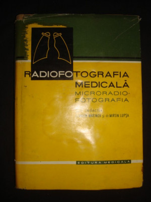 Marin Marinov - Radiofotografia medicala. Microradiofotografia (1960) foto