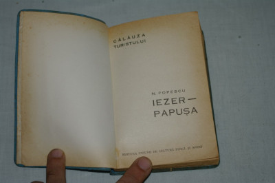 Iezer Papusa - N. Popescu - Editura uniunii de cultura fizica si sport - 1963 foto